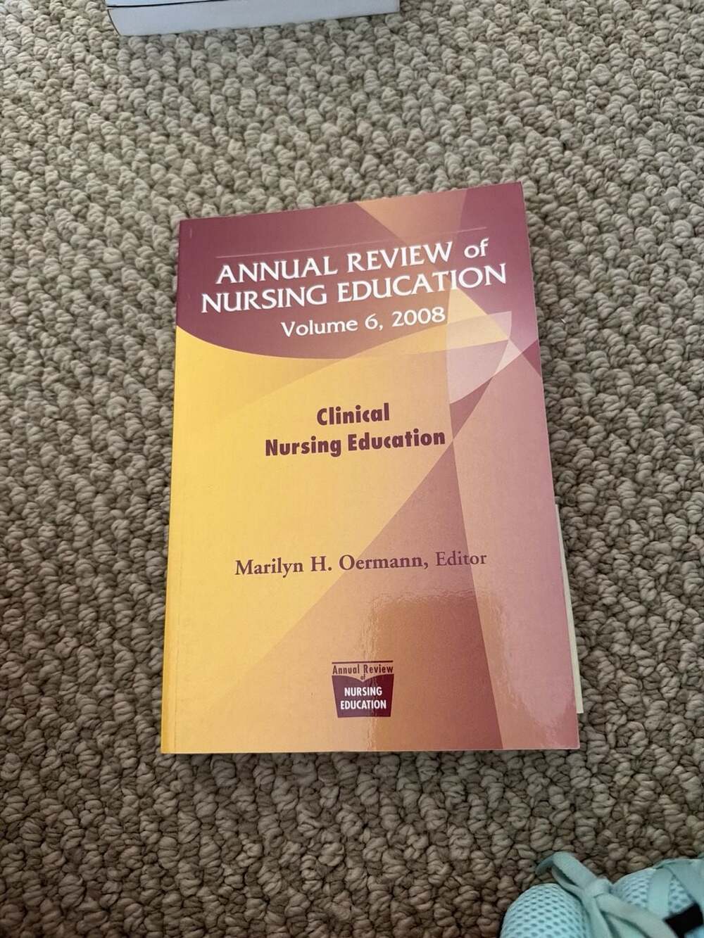 Annual Review of Nursing Education, Volume 4, 2006 - by Marilyn H Oermann